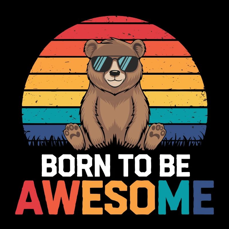 Teddy Bär Spruch Born to be Awesome