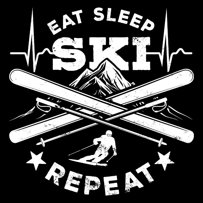 Manger Dormir Ski Répéter - Ski - Ski