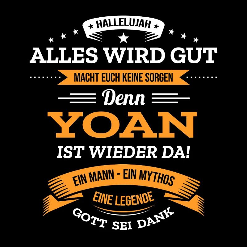 ALLES WIRD GUT, DIE LEGENDE YOAN IST DA