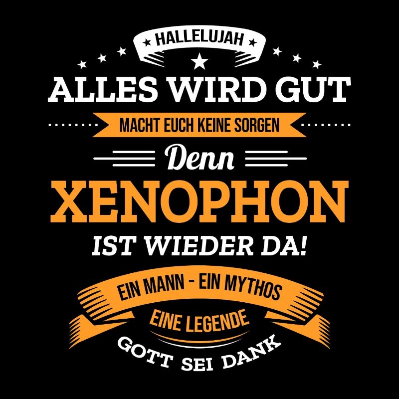 ALLES WIRD GUT, DIE LEGENDE XENOPHON IST DA