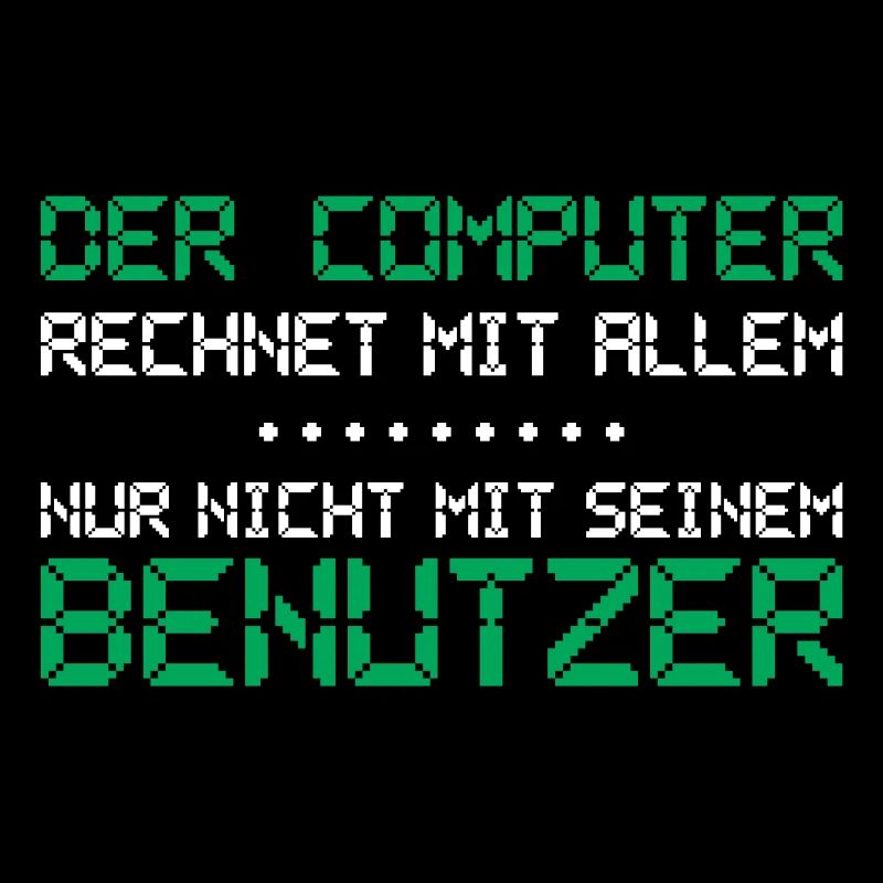 The computer expects everything