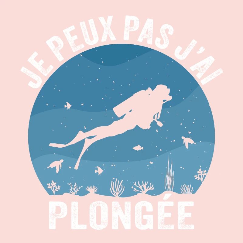 Cadeau de plongée Je Peux Pas J'ai Plongée