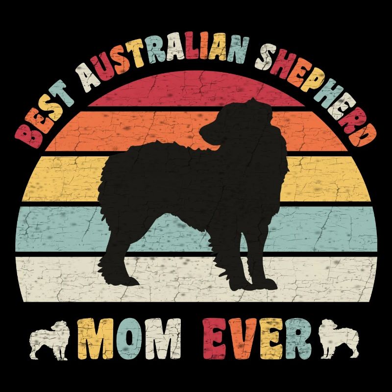 Best Australian Shepherd mom ever dog lovers retro