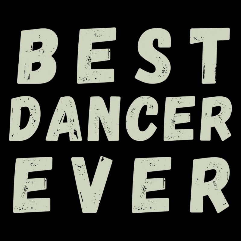 Best Dancer Ever