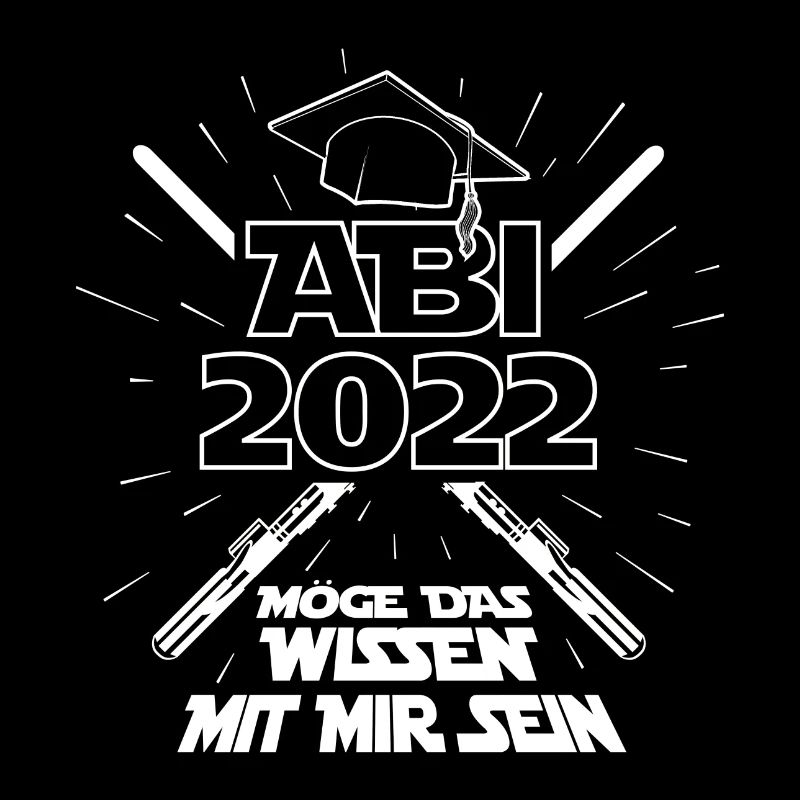 Abi 2022 - Schule Abitur Abschluss Studium Spruch