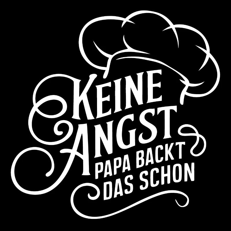 Papa backt das schon. Unser Papa ist Bäcker