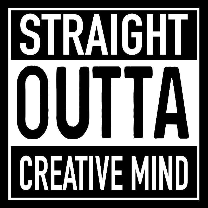 Straight OUTTA Creative Mind