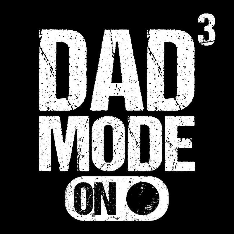Dad 3 werdender Vater Papa drei Kinder Mode On