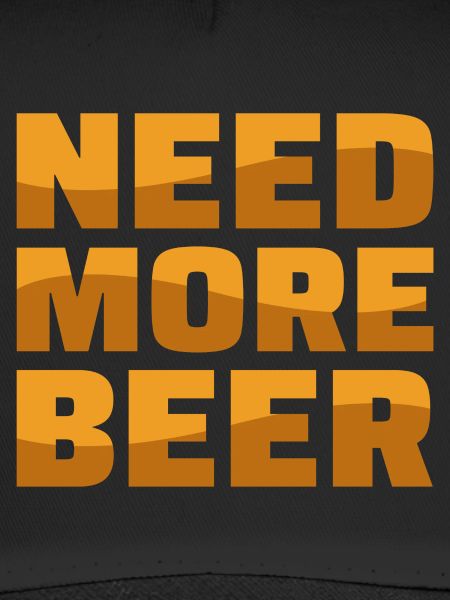 Need More Beer