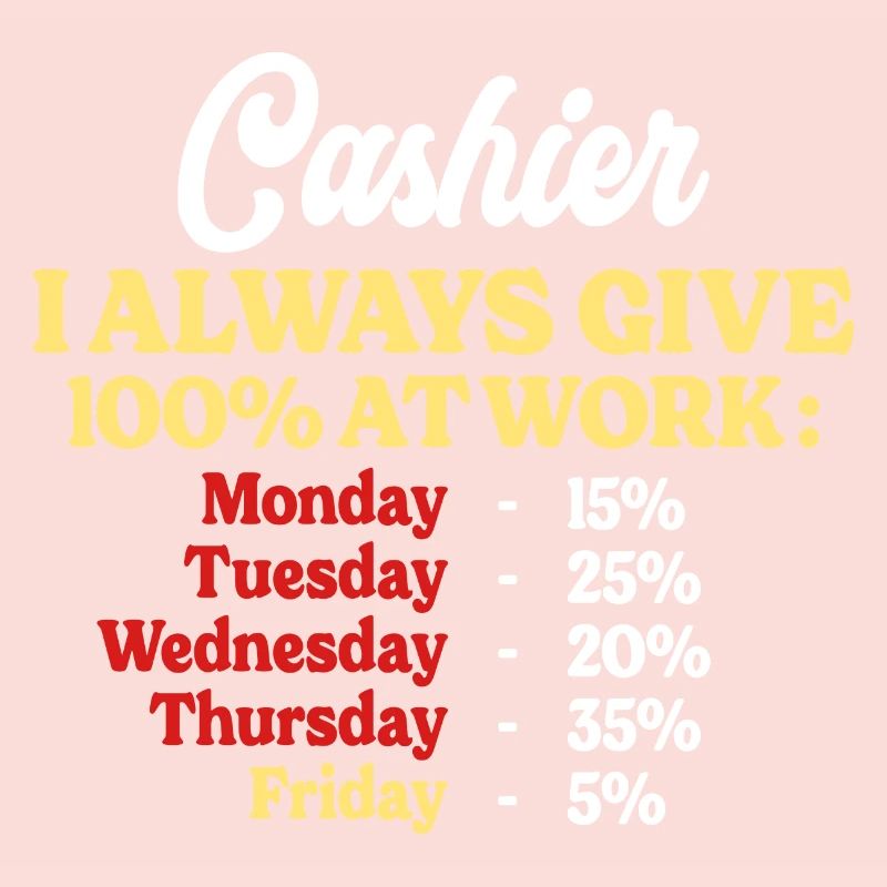 100% Au Travail Citation Drôle Caissière