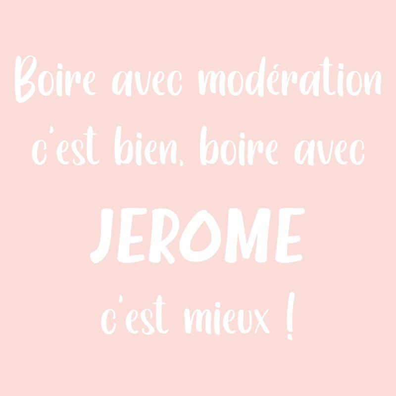 Boire avec Jerome c'est mieux