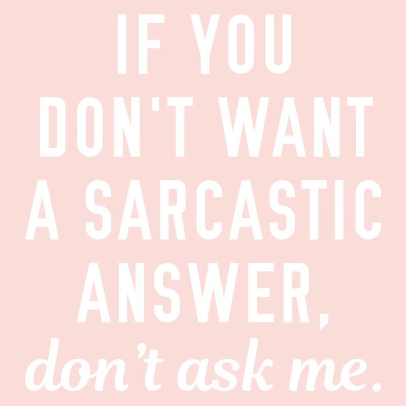Sarcastic Answer