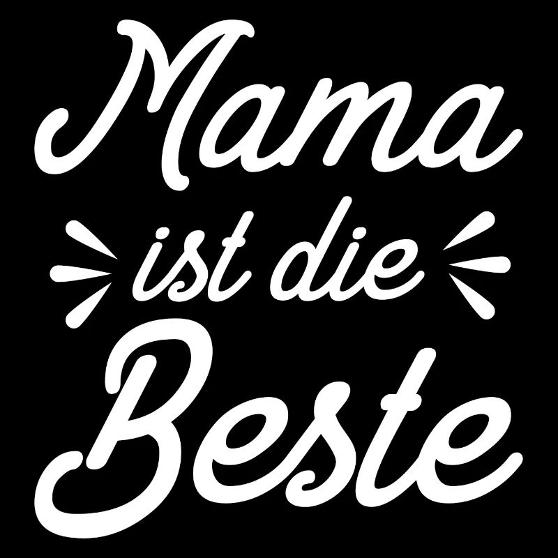 Mama Ist Die Beste - Mutter Mom Muttertag