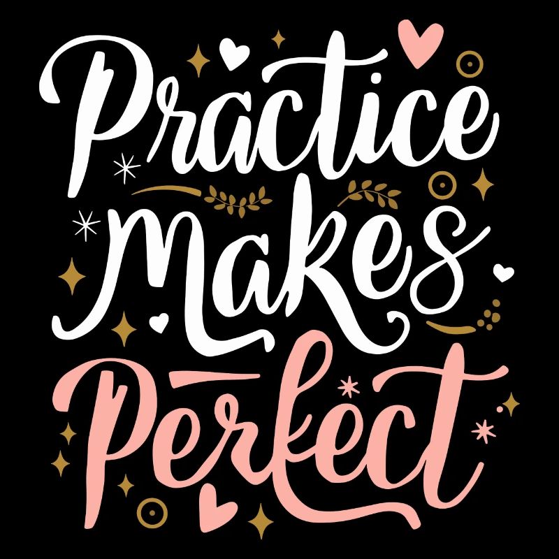 Practice Makes Perfect Wachstum Erfolg