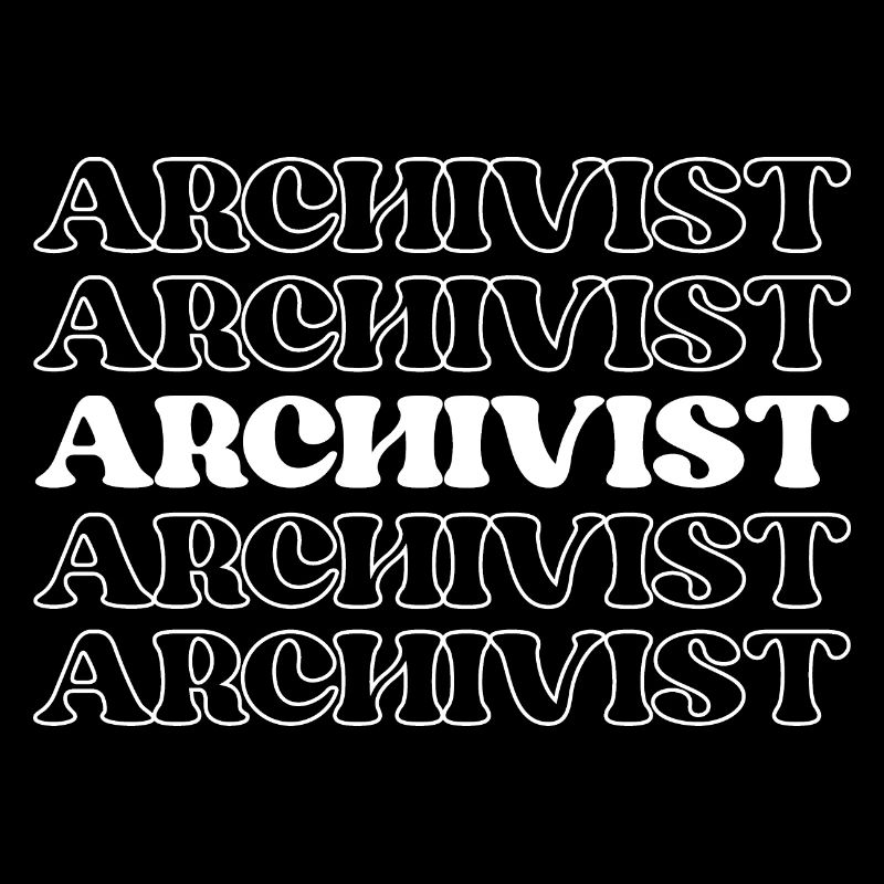 Archivist Curator Archivist Record keeper