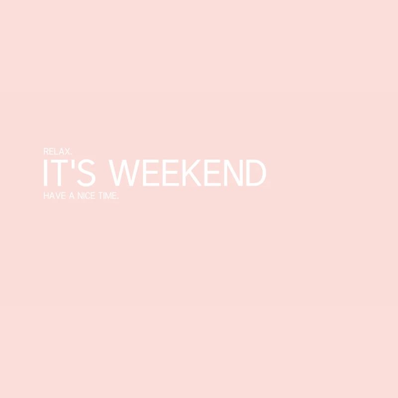 C’EST LE WEEK-END - Week-end