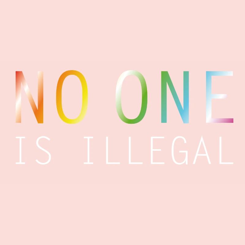 No one is illegal