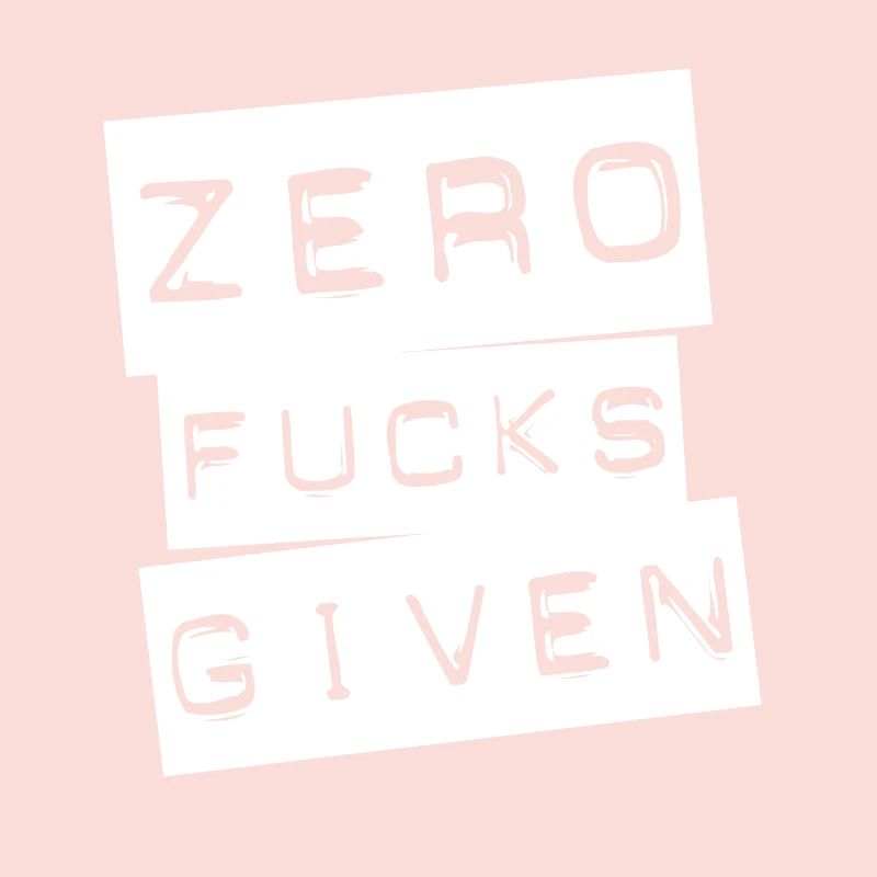 zero fucks given - Statement - Top Geschenkidee