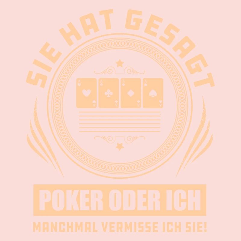 Sie Hat Gesagt Poker Oder Ich