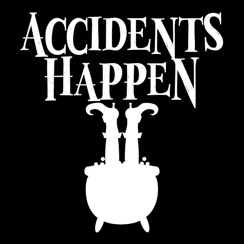 Accidents Happen Funny Magic Halloween Gift