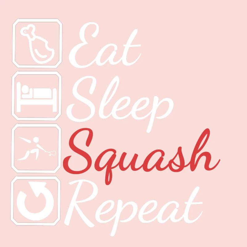 Eat sleep squash repeat gift