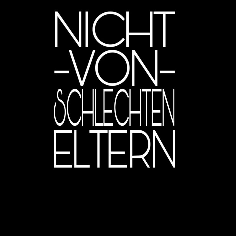 Nicht von schlechten Eltern