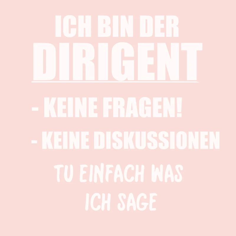 ICH BIN DER DIRIGENT