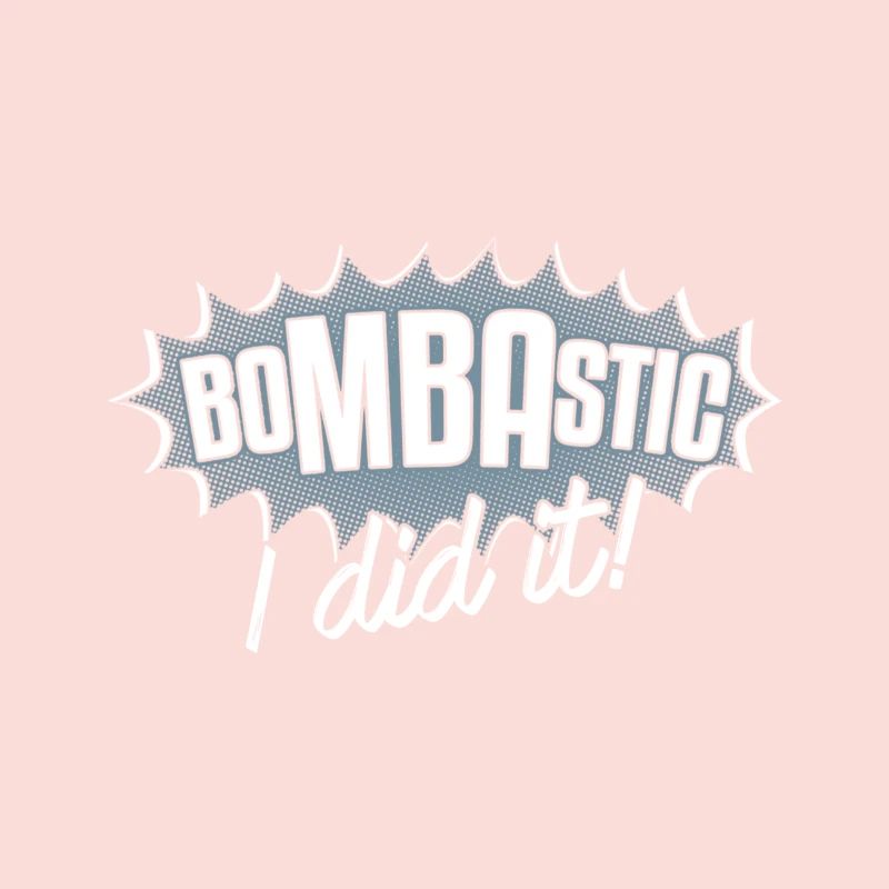 Bombastisch habe ich es getan Geschenk