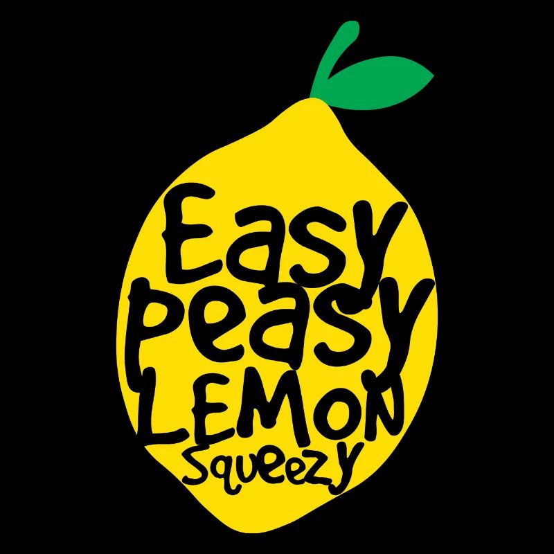 easy peasy lemon squeezy