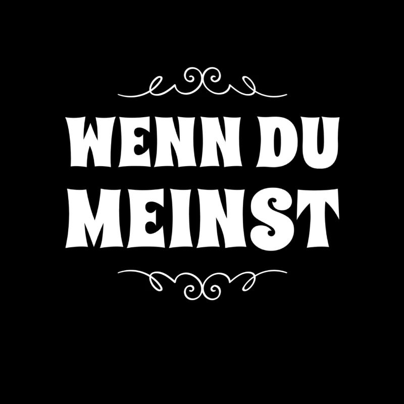 glaub was du willst