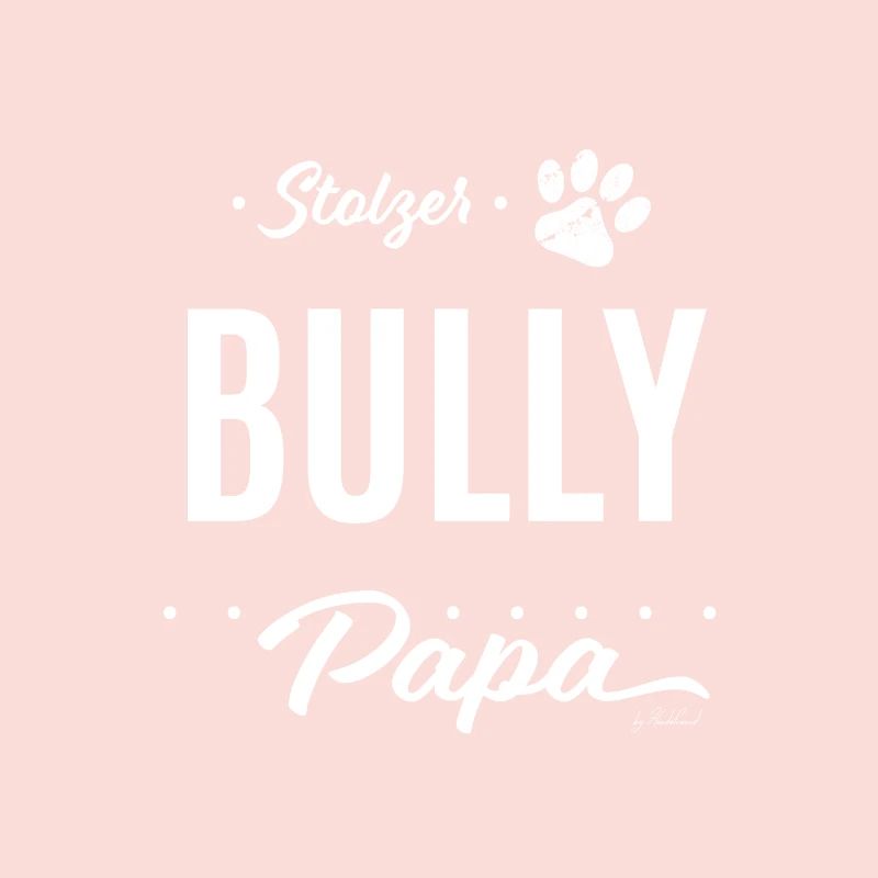 Fier Bully Daddy - Patte