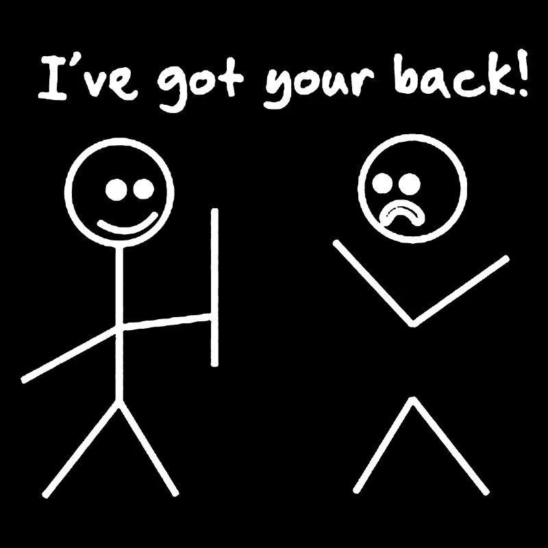 Got your back funny spruch