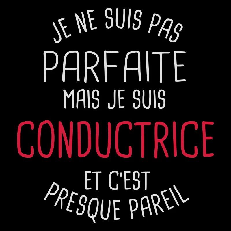 Pas parfaite mais conductrice