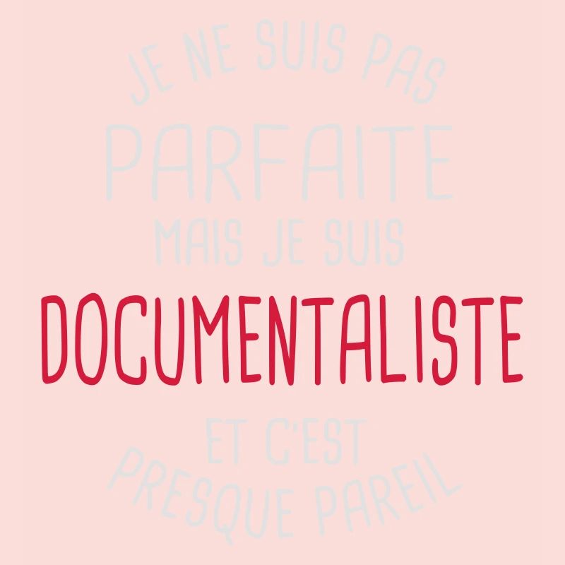Pas parfaite mais documentaliste