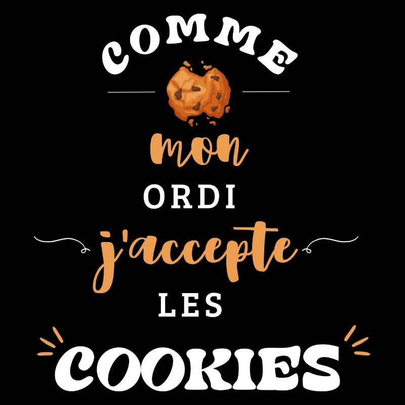 Comme mon ordi j'accepte les cookies