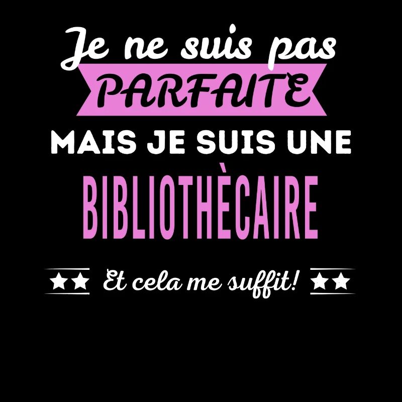Je ne suis pas parfaite bibliothècaire