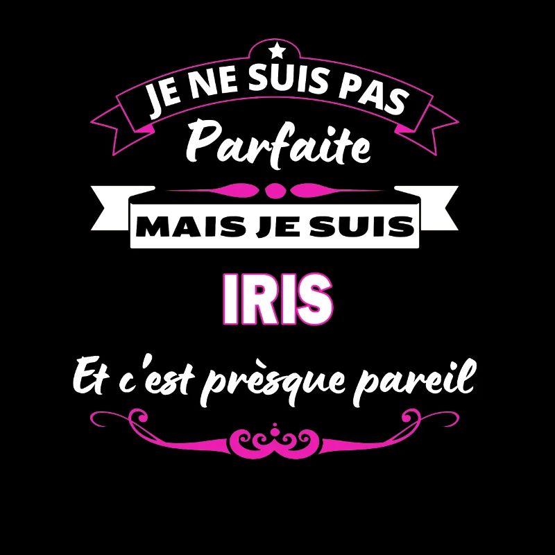 je ne suis pas Parfaite Iris