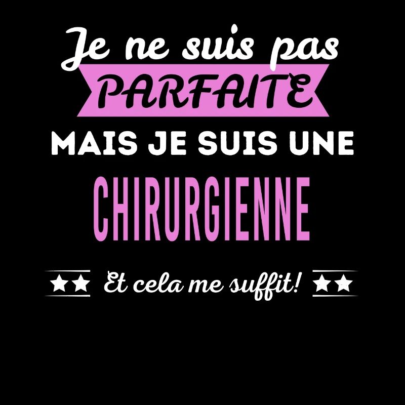 Je ne suis pas parfaite chirurgienne