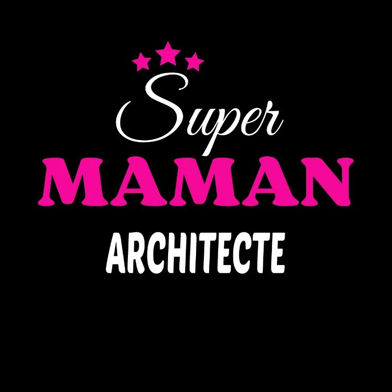 Super maman architecte citation
