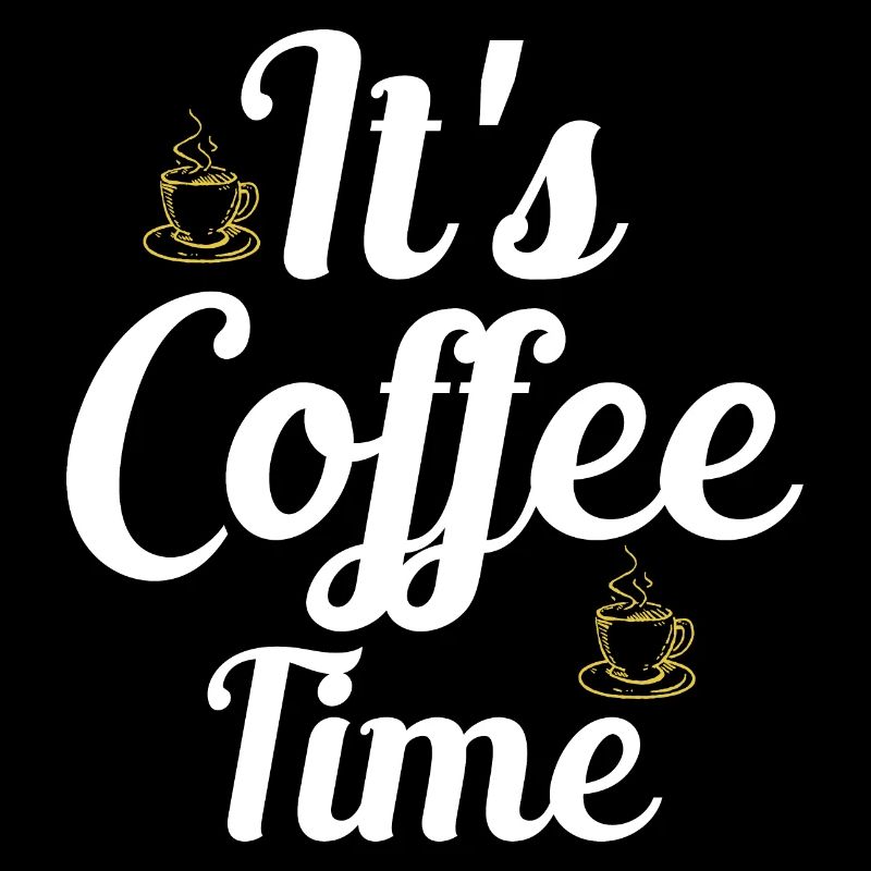 It's coffee time