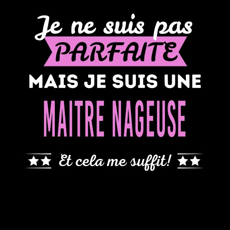 Je ne suis pas parfaite maitre nageuse
