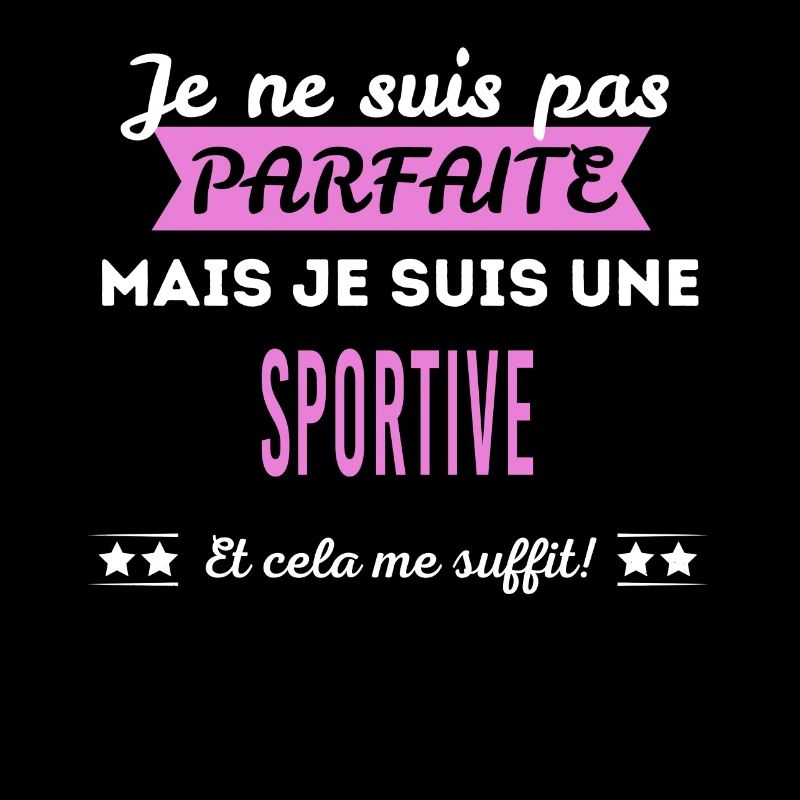 Je ne suis pas parfaite sportive