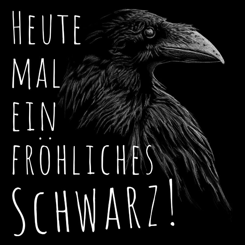 Heute mal ein fröhliches Schwarz Rabe Krähe Gothic