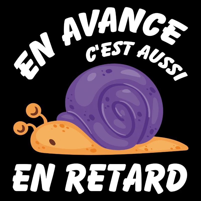 En avance c'est aussi en retard