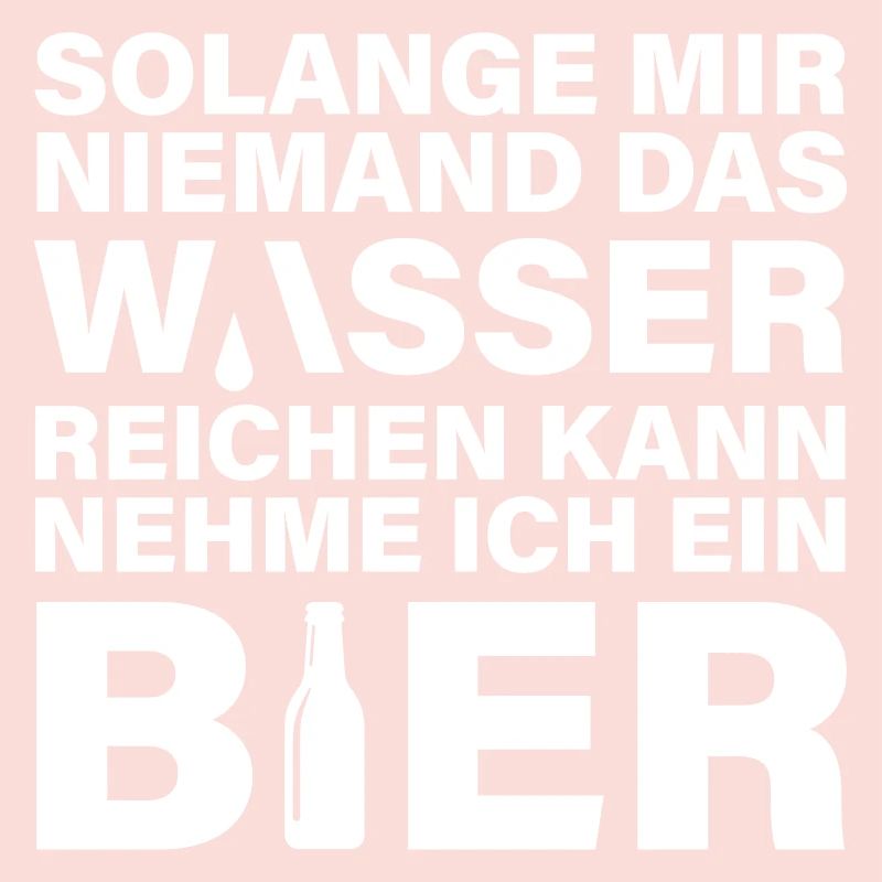 Wasser reichen Bier.