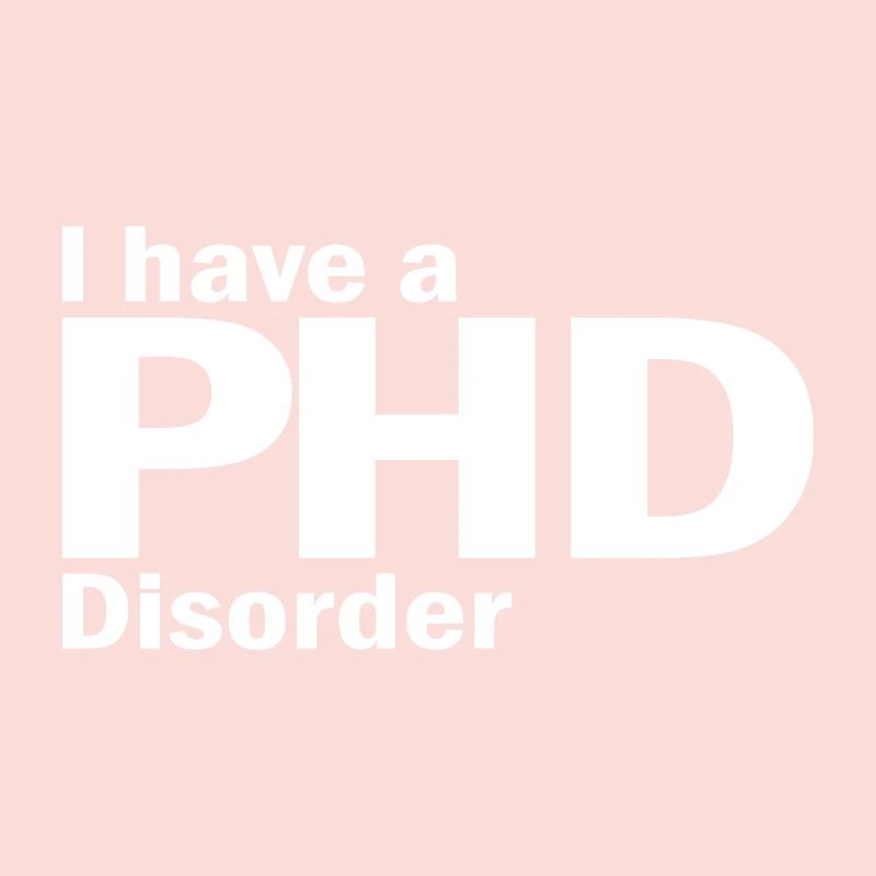 Phd Disorder Spruch Doktor Geschenk