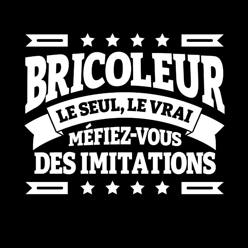 LE VRAI BRICOLEUR