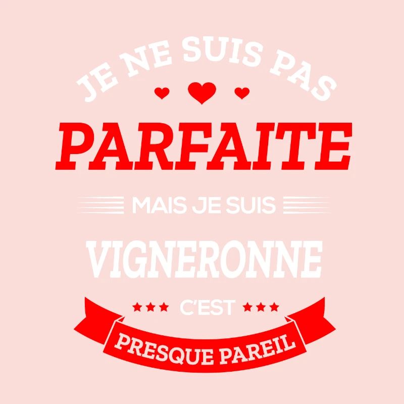 VIGNERONNE PARFAITE