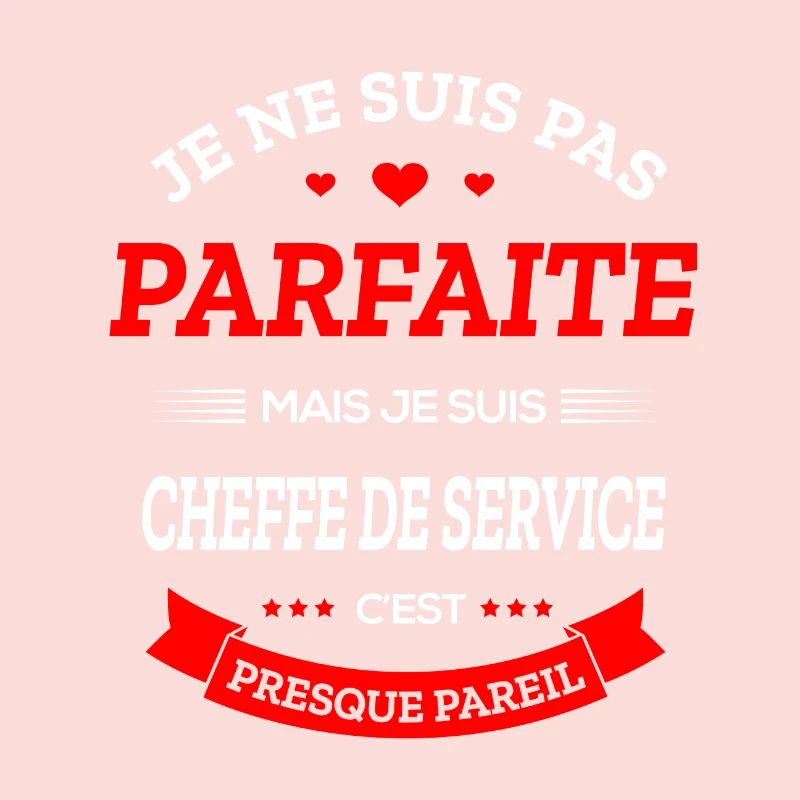 CHEFFE DE SERVICE PARFAITE