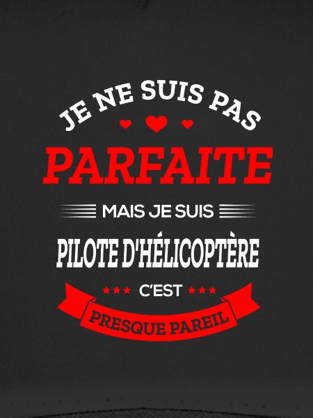 PILOTE D’HÉLICOPTÈRE PARFAITE